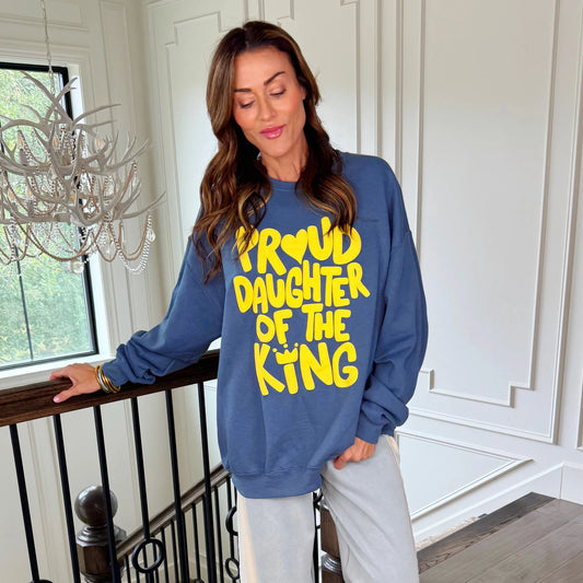 "Proud Daughter of The King" Pullover
